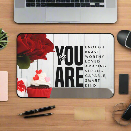 You Are Enough Desk Mat