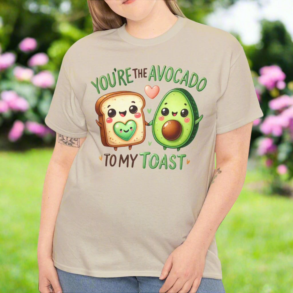 You're the Avocado to My Toast Tee