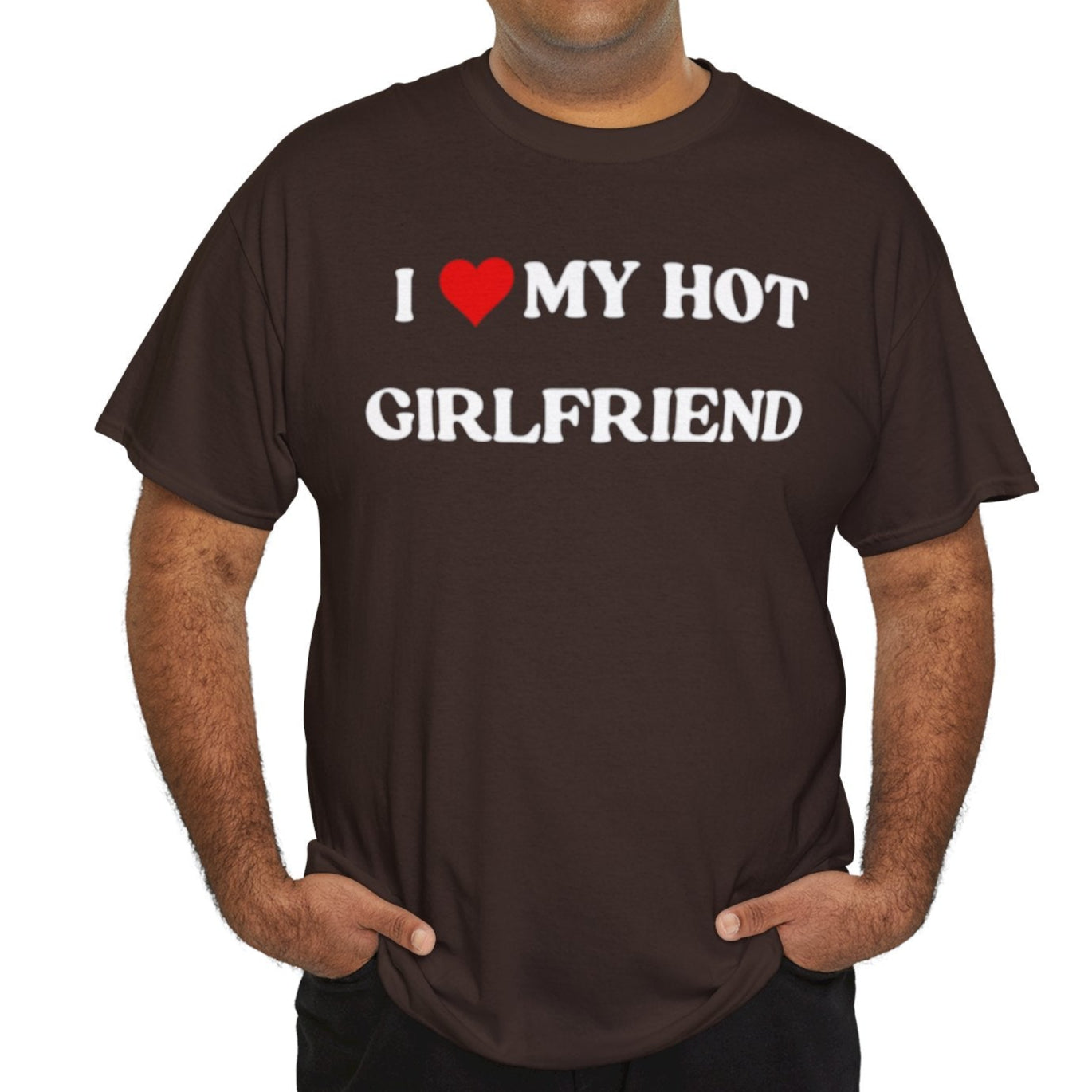 I Love My Hot Girlfriend Cotton Tee