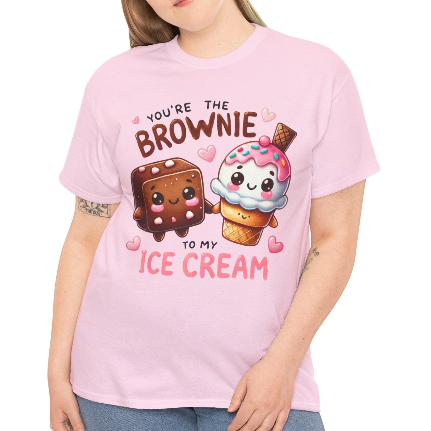 You're the Brownie to My Ice Cream Tee