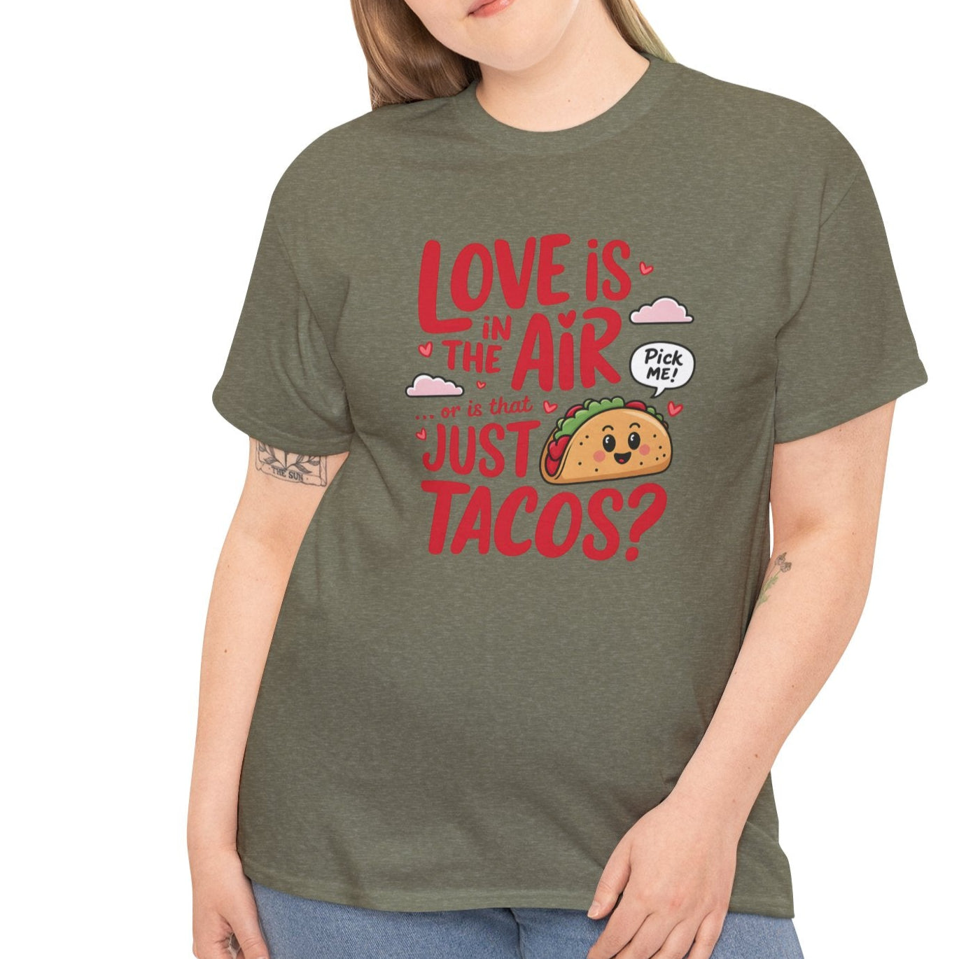 Love is in the Air, or Is It Just Tacos Tee