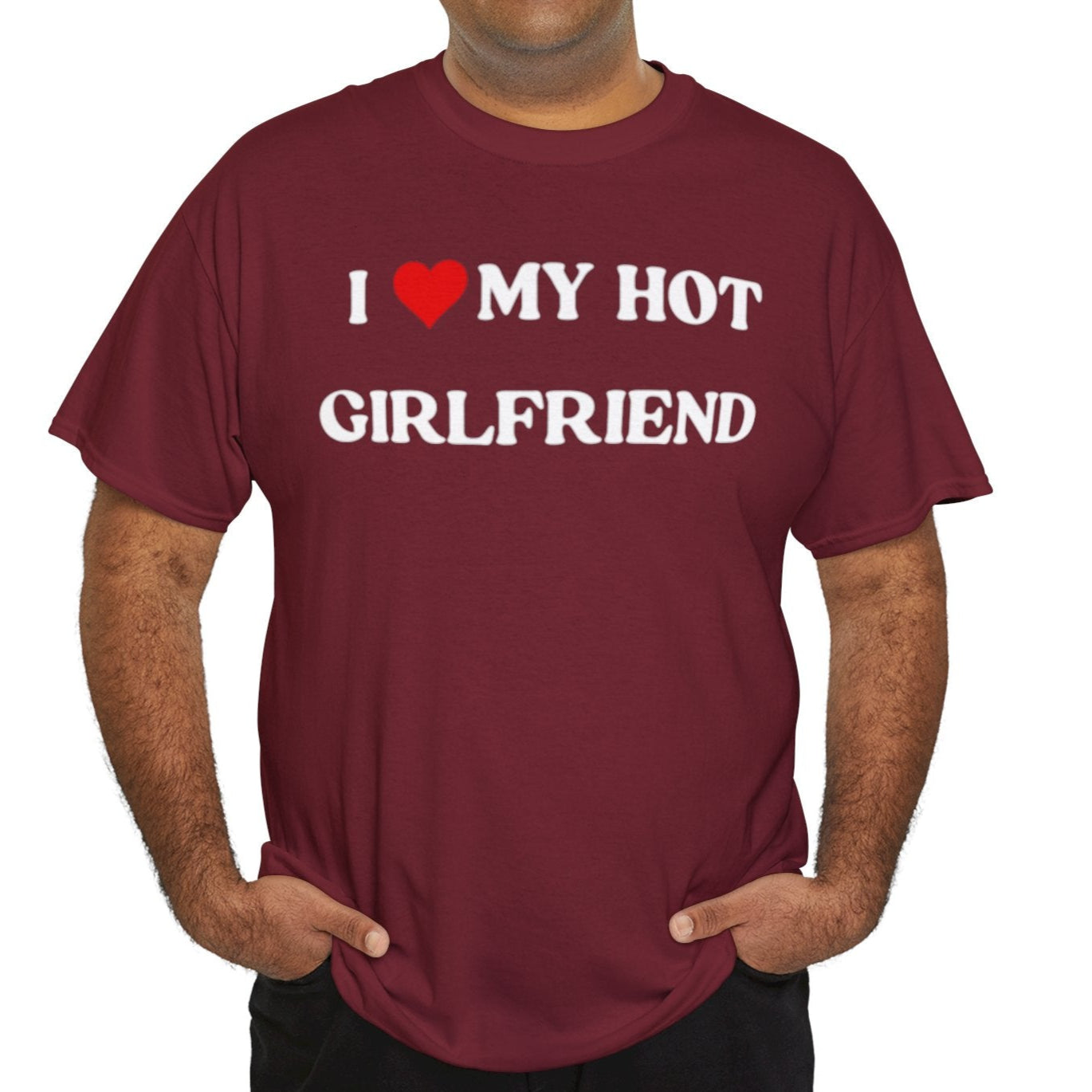 I Love My Hot Girlfriend Cotton Tee