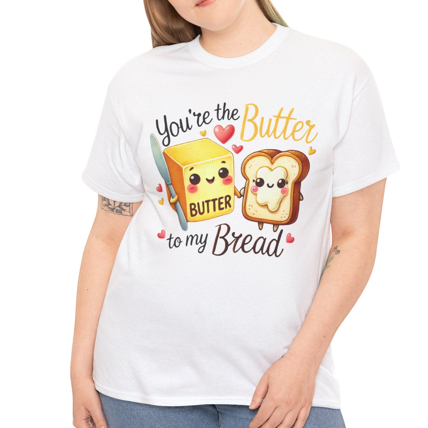 You're the Butter to My Bread Tee