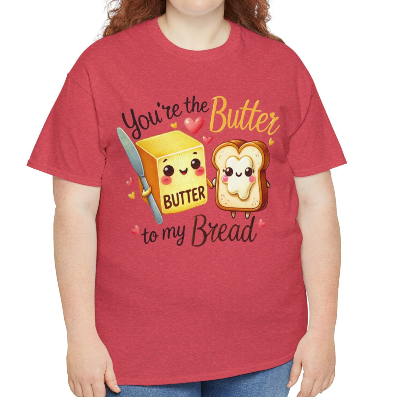 You're the Butter to My Bread Tee