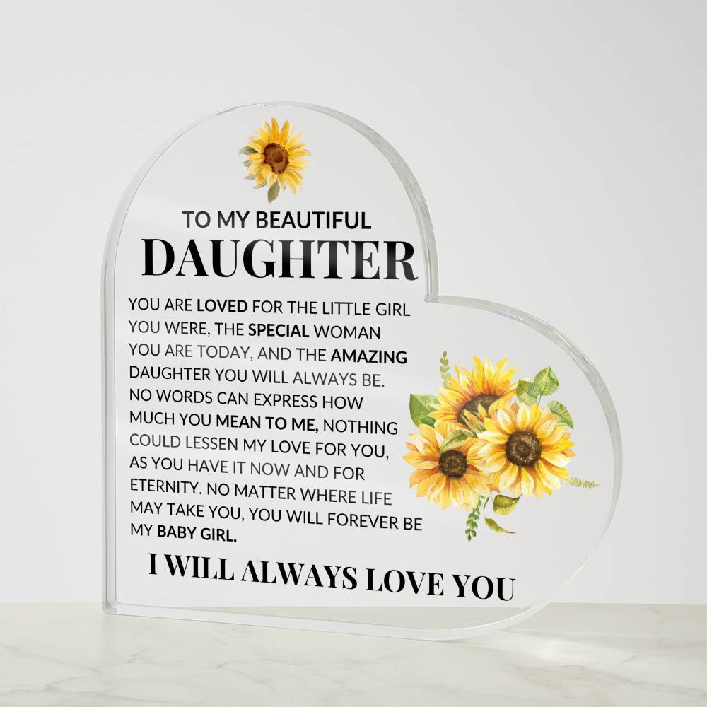 To My Beautiful Daughter | Acrylic Heart - Kim’s Signature Beauty & Accessories    (Store description)