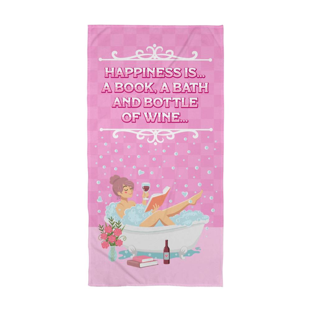 Happiness is a Bath | Bath Towel - Kim’s Signature Beauty & Accessories    (Store description)