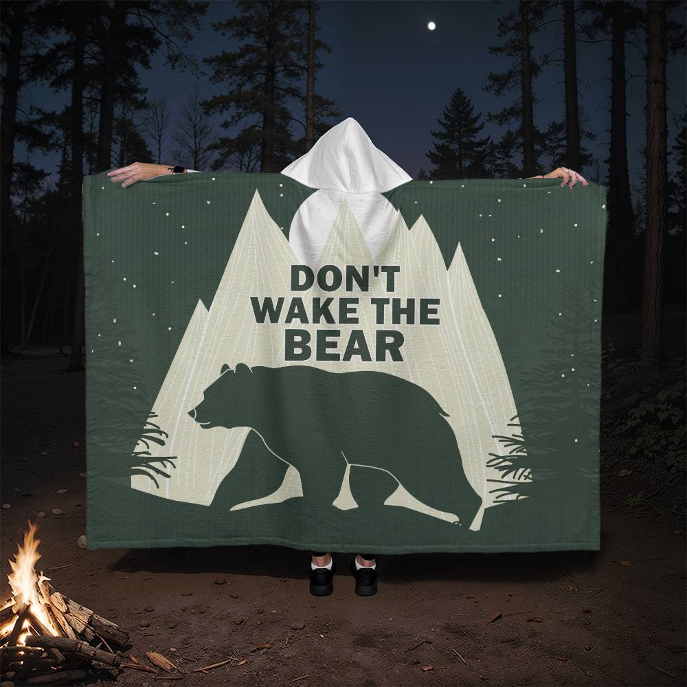 Dont Wake the Bear | Hooded Blanket - Kim’s Signature Beauty & Accessories    (Store description)